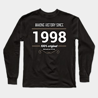 Making history since 1998 Long Sleeve T-Shirt